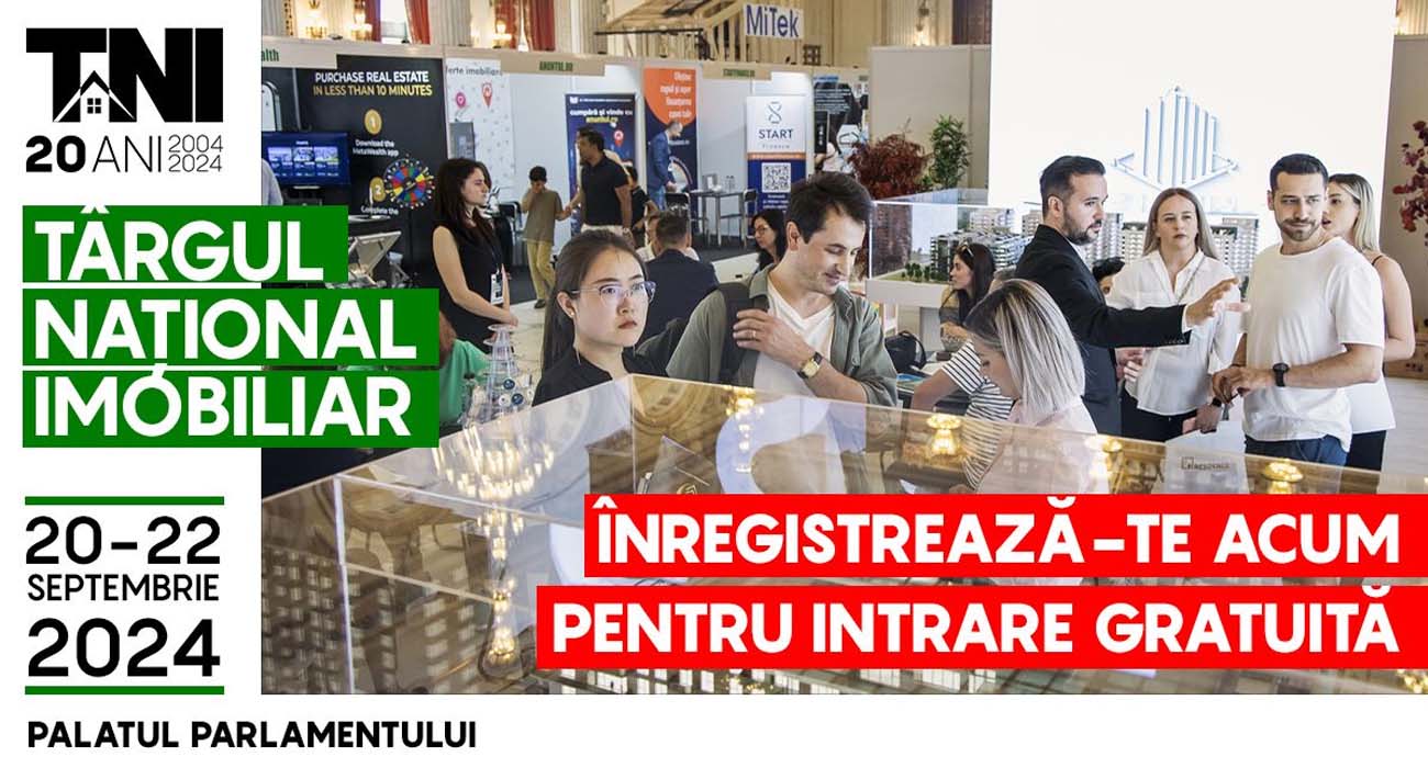 Începe Târgul Național Imobiliar TNI 20-22 septembrie, Palatul Parlamentului Ediție Aniversară TNI 20 de ani !